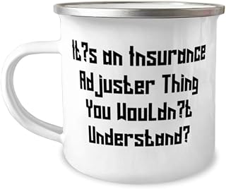 Unique Idea Insurance adjuster Gifts, It's an Insurance Adjuster, Birthday 12oz Camper Mug For Insurance adjuster from Boss
