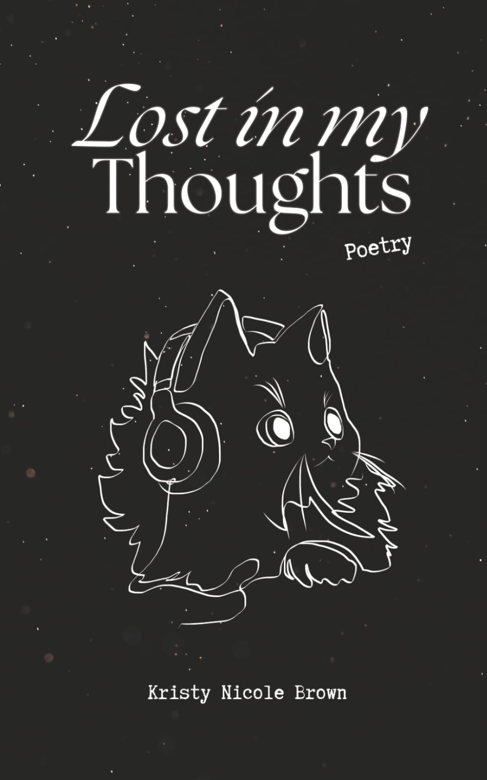 Lost in my Thoughts: Poetry