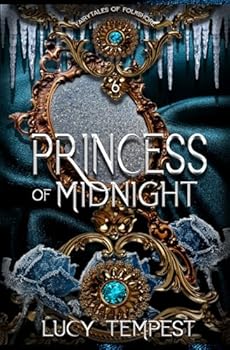 Princess of Midnight: A Retelling of Cinderella - Book #6 of the Fairytales of Folkshore