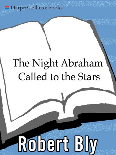 The Night Abraham Called to the Stars: Poems – Spiritual Ghazals on Love, Wisdom, and Modern Life