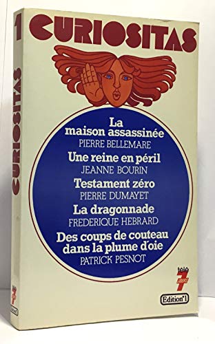 Curiositas n° 1, Les histoires extraordinaires de la vie des hommes, 14 récits inédits