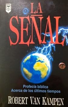 Paperback La Senal: Profecia Biblica Acerca/Ultimostiempos (Spanish Edition) [Spanish] Book