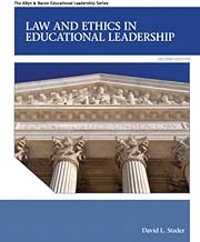 Law and Ethics in Educational Leadership: Law Ethics Educat Leader _2 (Allyn & Bacon Educational Leadership)