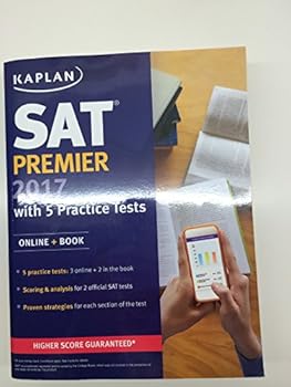 Paperback SAT Premier 2017 with 5 Practice Tests: Online + Book (Kaplan Test Prep) Book
