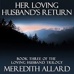 Her Loving Husband's Return Audiolibro Por Meredith Allard arte de portada