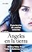 Produktbild Ángeles en la tierra : experiencias de madres valientes (Palabra hoy)