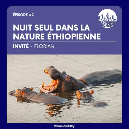 Aventures nocturnes en &Eacute;thiopie