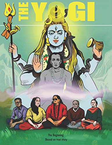The Yogi: The Beginning: Based on true story