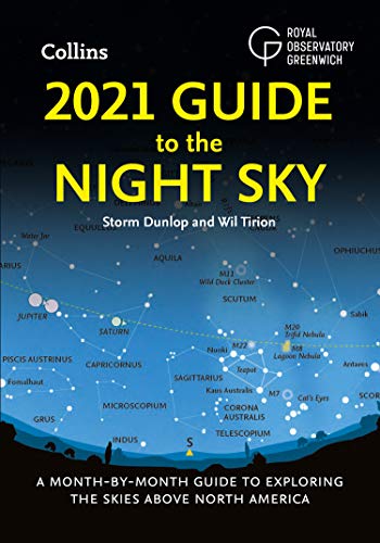 Télécharger 2021 Guide to the Night Sky: A Month-By-Month Guide to Exploring the Skies Above North America Francais PDF
