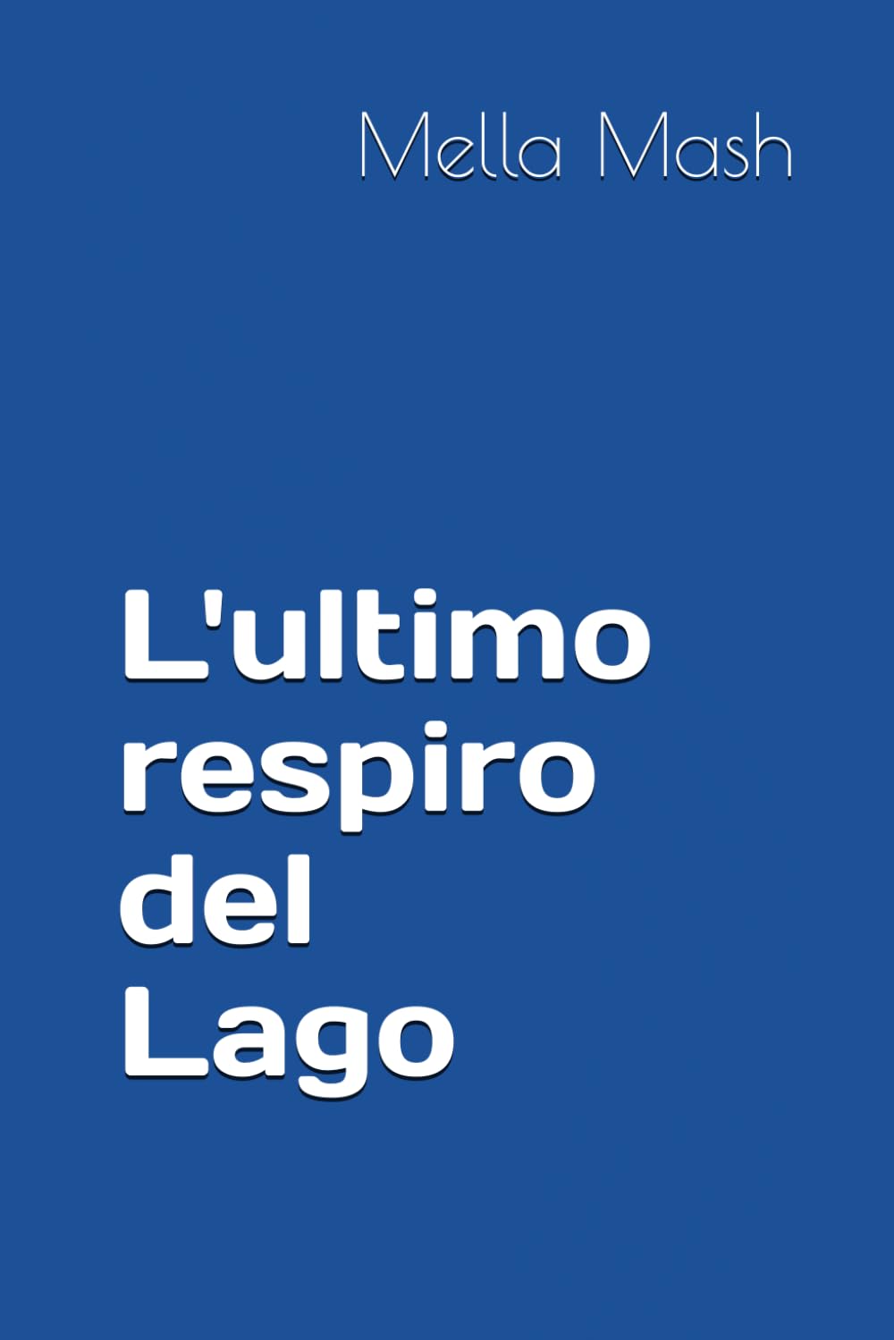 L'ultimo respiro del Lago