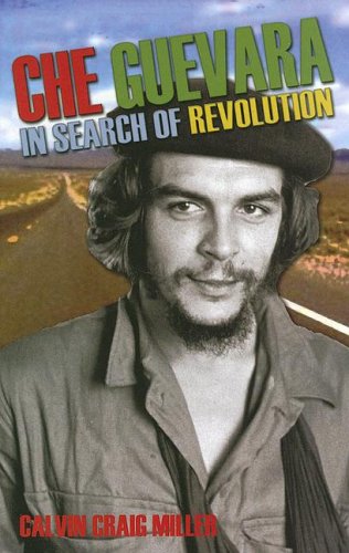 Che Guevara: In Search of Revolution