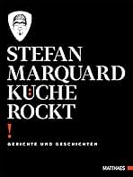 洋書 MATTHAES STEFAN MARQUARD KUCHE ROCKT! Küche rockt: Gerichte und Geschichten. : Matthaes, Marquard