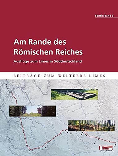 Am Rande des Römischen Reiches: Ausflüge zum Limes...