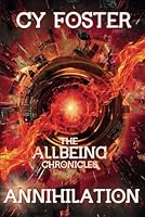 The Allbeing Chronicles: Annihilation B0F43ZFW3S Book Cover