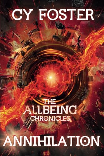 The Allbeing Chronicles: Annihilation