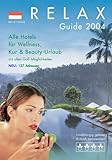 RELAX Guide Bali & Lombok 2004: Alle Hotels für Wellness, Kur & Beauty-Urlaub mit allen Golf-Möglichkeiten. 137 Adressen