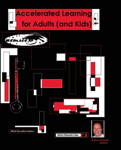 Accelerated Learning for Adults (and Kids)