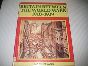 Hardcover Britain Between the Wars (English Life) Book