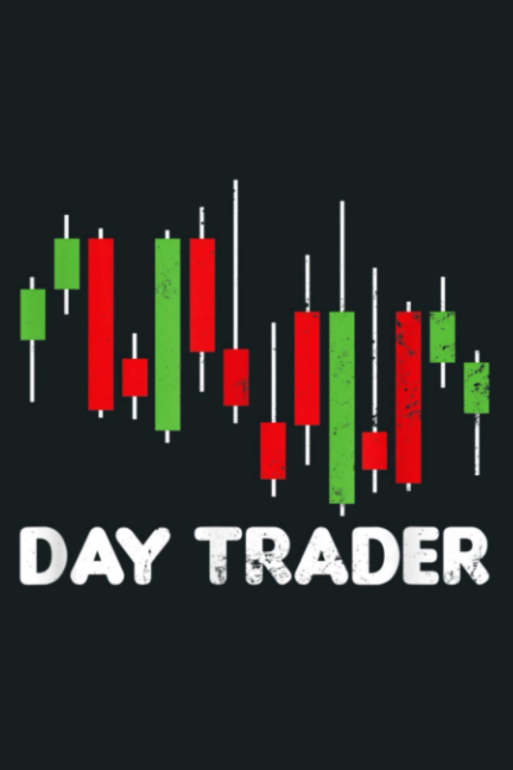 Stock Trading Day Trader Gift: Notebook Planner - 6x9 inch Daily Planner Journal, To Do List Notebook, Daily Organizer, 114 Pages