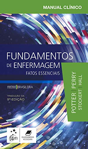 Livro: Manual Clínico Fundamentos de Enfermagem - Fatos Essenciais: Fatos Essenciais