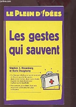 Paperback Les gestes qui sauvent (Le plein d'idées) [French] Book
