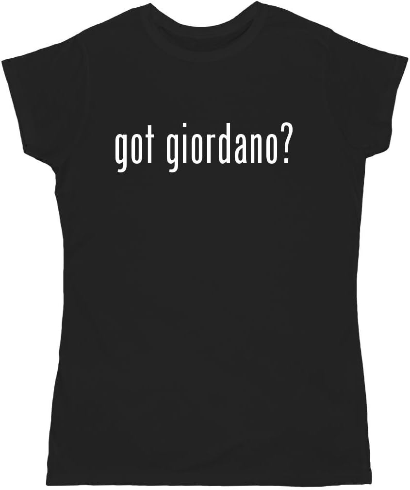 got giordano? Funny Adult Women's T-Shirt