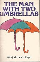 The man with two umbrellas B0006COIB4 Book Cover