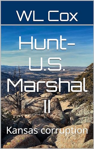 Hunt-U.S. Marshal II: Kansas corruption