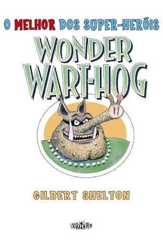 O Melhor dos Super-Heróis! Wonder Wart-Hog
