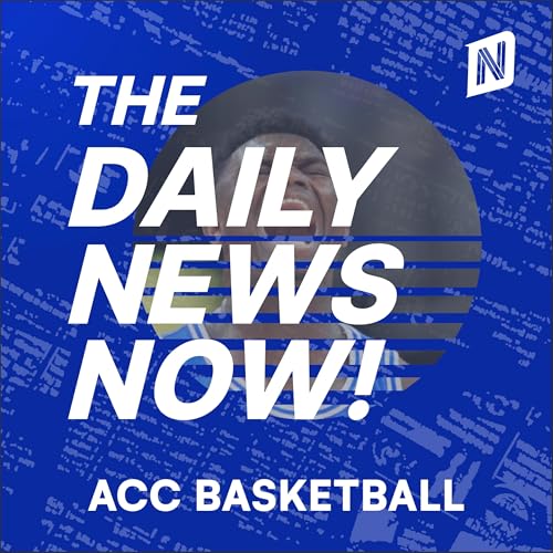 ACC Basketball News Today | 2 Min News | The Daily News Now! copertina