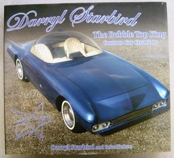 Hardcover Darryl Starbird the Bubble Top King Custom Car Creations Book