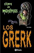 Los Grerk (Castellano - Bruño - Niñera De Monstruos)