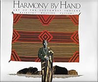Harmony By Hand: Art of the Southwest Indians 0877014264 Book Cover