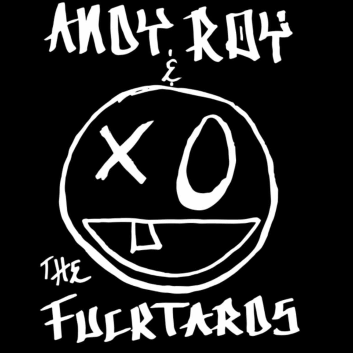 Andy Roy & the Fucktards
