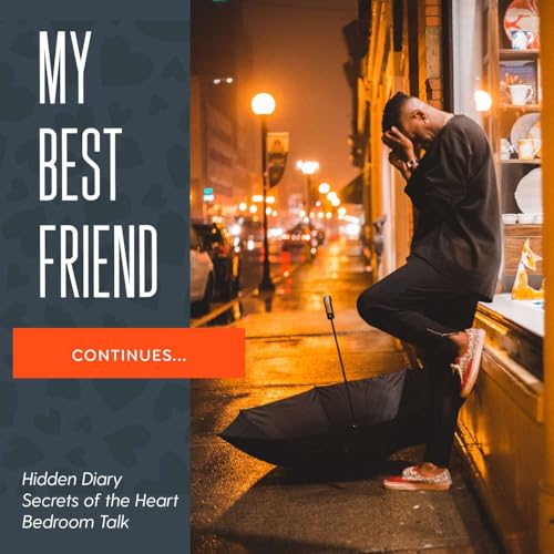 My Best Friend Continues....