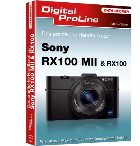 Digital ProLine Das praktische Handbuch Sony RX100 II