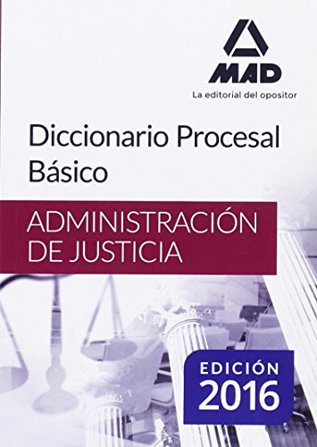 Diccionario Procesal Básico Diccionario Procesal Básico