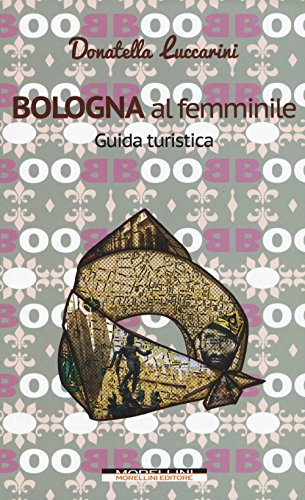 Portada de Bologna al femminile. Guida turistica