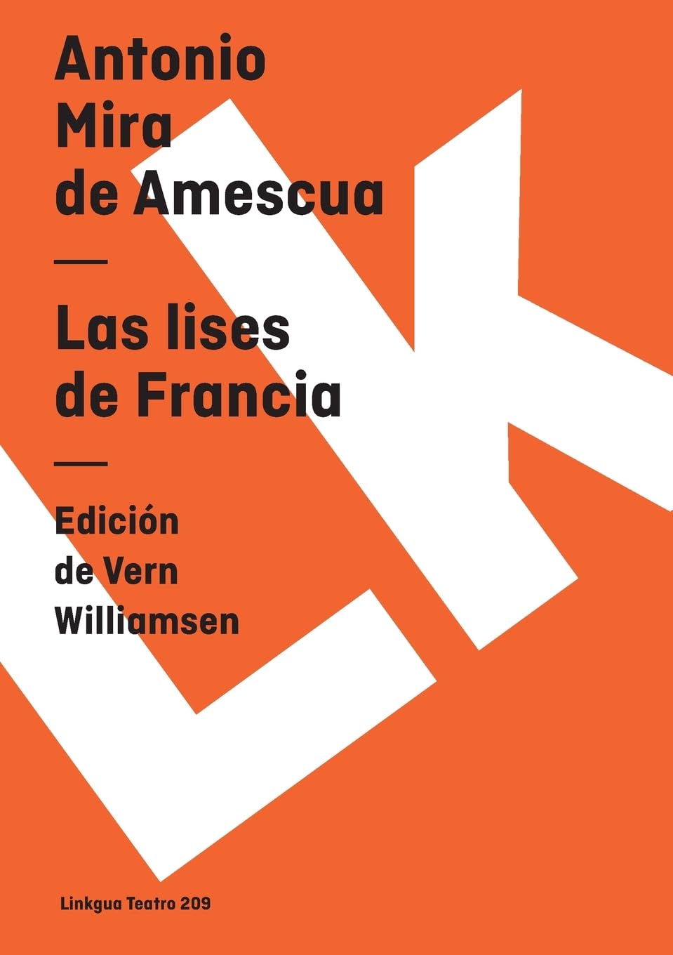 Las lises de Francia (Teatro) (Spanish Edition): 209