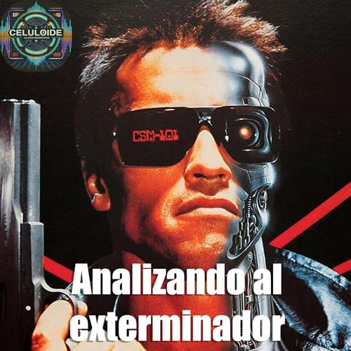 CLOP E222 Analizando al exterminador #videopodcast #terminator #cine