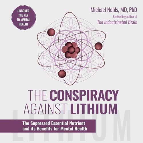 Page de couverture de The Conspiracy Against Lithium