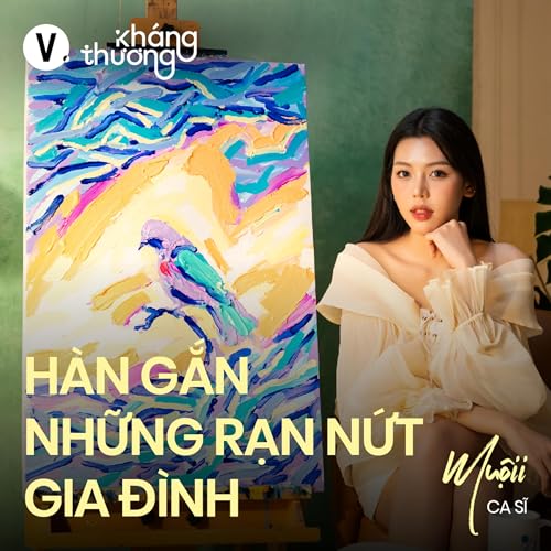 Muộii: Trưởng th&agrave;nh l&agrave; bắt đầu cảm th&ocirc;ng cho ba mẹ - Kh&aacute;ng Thương S2#9