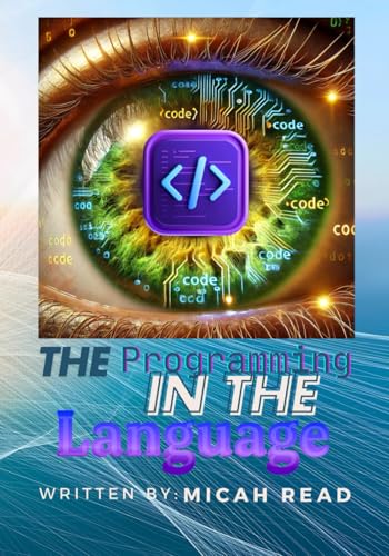 The Programming in the Language: Ethical AI GPT 101: Building GPTs on the Foundation of Biblical Truth