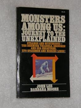 Mass Market Paperback Monsters Among Us: Journey to the Unexplained Book