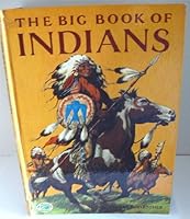 THE AMERICAN INDIANS: The Big Book of Indians B0006WEZUS Book Cover
