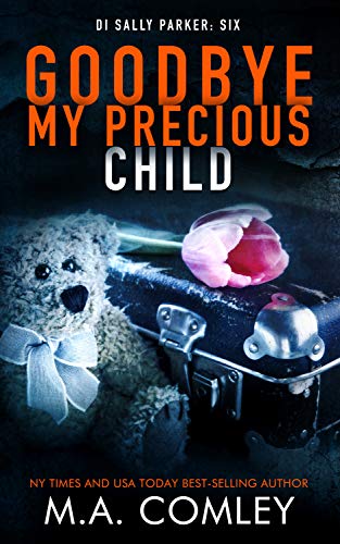 sharp tv 19 - Goodbye My Precious Child (DI Sally Parker Book 6)