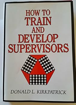 Hardcover How to Train and Develop Supervisors Book