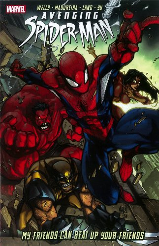 Avenging Spider-Man: My Friends Can Beat Up Your Friends Avenging Spider-Man: My Friends Can Beat Up Your Friends