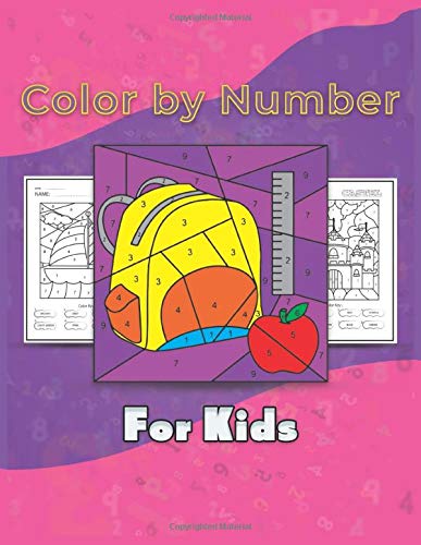 Color by Number for Kids: Color Key Swatch, Dinosaur, Boat, Backyard, Castel, Bird, School...Easy fun color Brain Games Coloring Activity Book