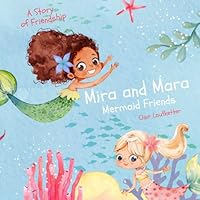 Mira and Mara: Mermaid Friends B0D4JHYRKJ Book Cover